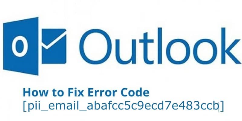 Fix [pii_email_abafcc5c9ecd7e483ccb] Outlook Error