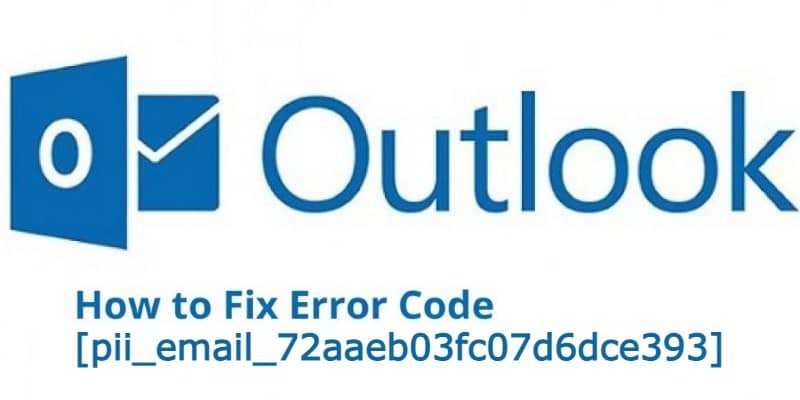 Fix pii_email_72aaeb03fc07d6dce393 Outlook Error