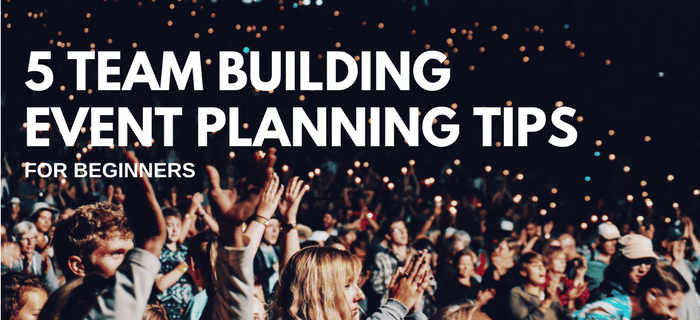 5 Things To Think About When Planning Team Building Events