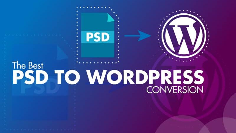 How to Choose the Best Agency to Convert PSD to WordPress?