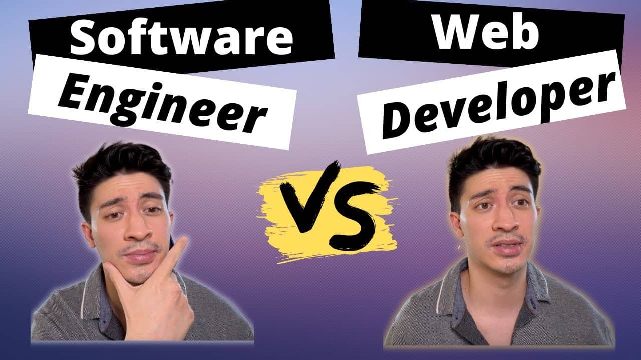 Software Engineer Vs. Web Developer: Key Differences