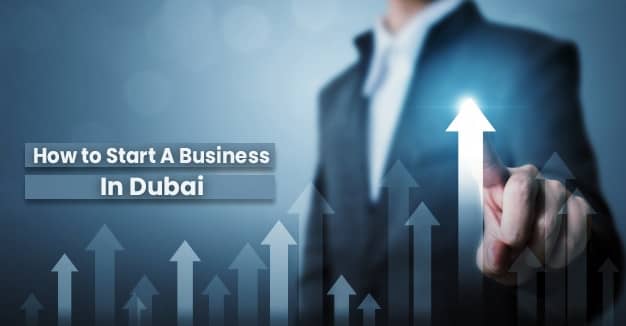 How to Start a Business in Dubai